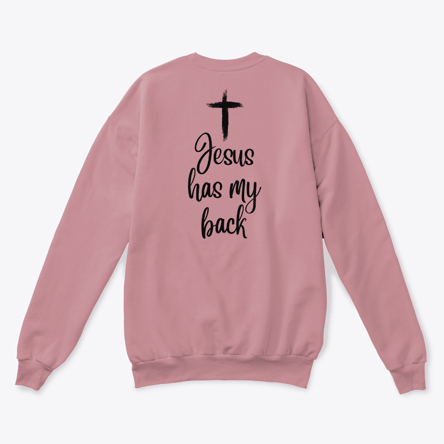 Jesus has my back crewneck hoodie with message of worship at christian book store